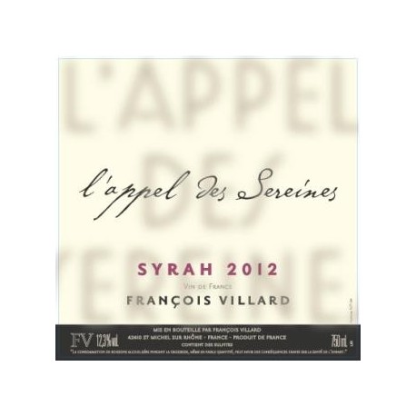 Domaine François Villard "L'Appel des sereines" (syrah) red 2012