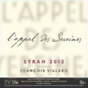 Domaine François Villard "L'Appel des sereines" (syrah) red 2012