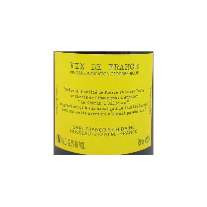 Francois Chidaine Chenin d'Ailleurs 2018 contre etiquette