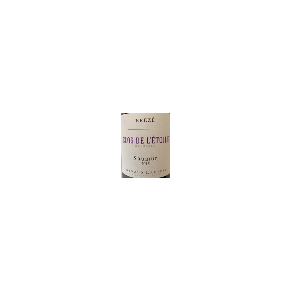 Domaine Arnaud Lambert Saumur (Brézé) "Clos de l'Etoile" rouge 2015 etiquette