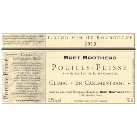 Bret Brothers Pouilly-Fuisse "En Carementrant" 2013 blanc sec etiquette