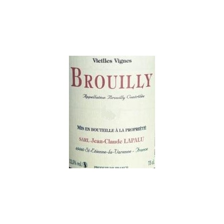 Domaine Jean-Claude Lapalu Brouilly  Vieilles Vignes 2022 etiquette