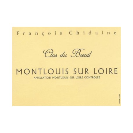 Domaine François Chidaine Montlouis "Clos du Breuil" blanc sec 2015 etiquette