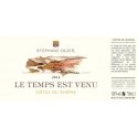 Stéphane Ogier cotes du rhone grenache Le Temps est Venu 2014 etiquette
