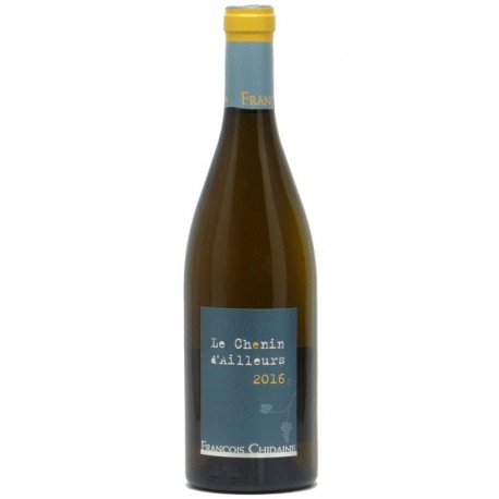 Francois Chidaine Le Chenin d'Ailleurs 2016 bouteille