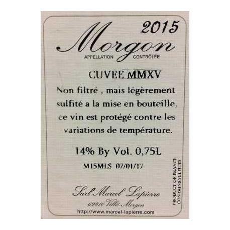 Domaine Marcel Lapierre Cuvée Marcel MMXV Morgon rouge 2015 contre etiquette