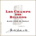 Domaine Michel Redde & fils Fumé de Pouilly "Les Champs des Billons" blanc sec 2014 etiquette