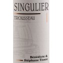 Domaine Tissot Arbois Trousseau "Singulier" rouge 2017 etiquette
