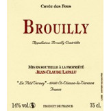 Jean Claude Lapalu brouilly cuvée des fous 2008