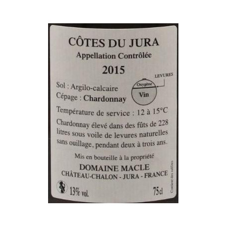 Domaine Macle Cotes du Jura Chardonnay sous voile 2015 contre etiquette
