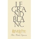Château Revelette "Le Grand Blanc" 2016